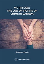 Cover of Victim Law: The Law of Victims of Crime in Canada