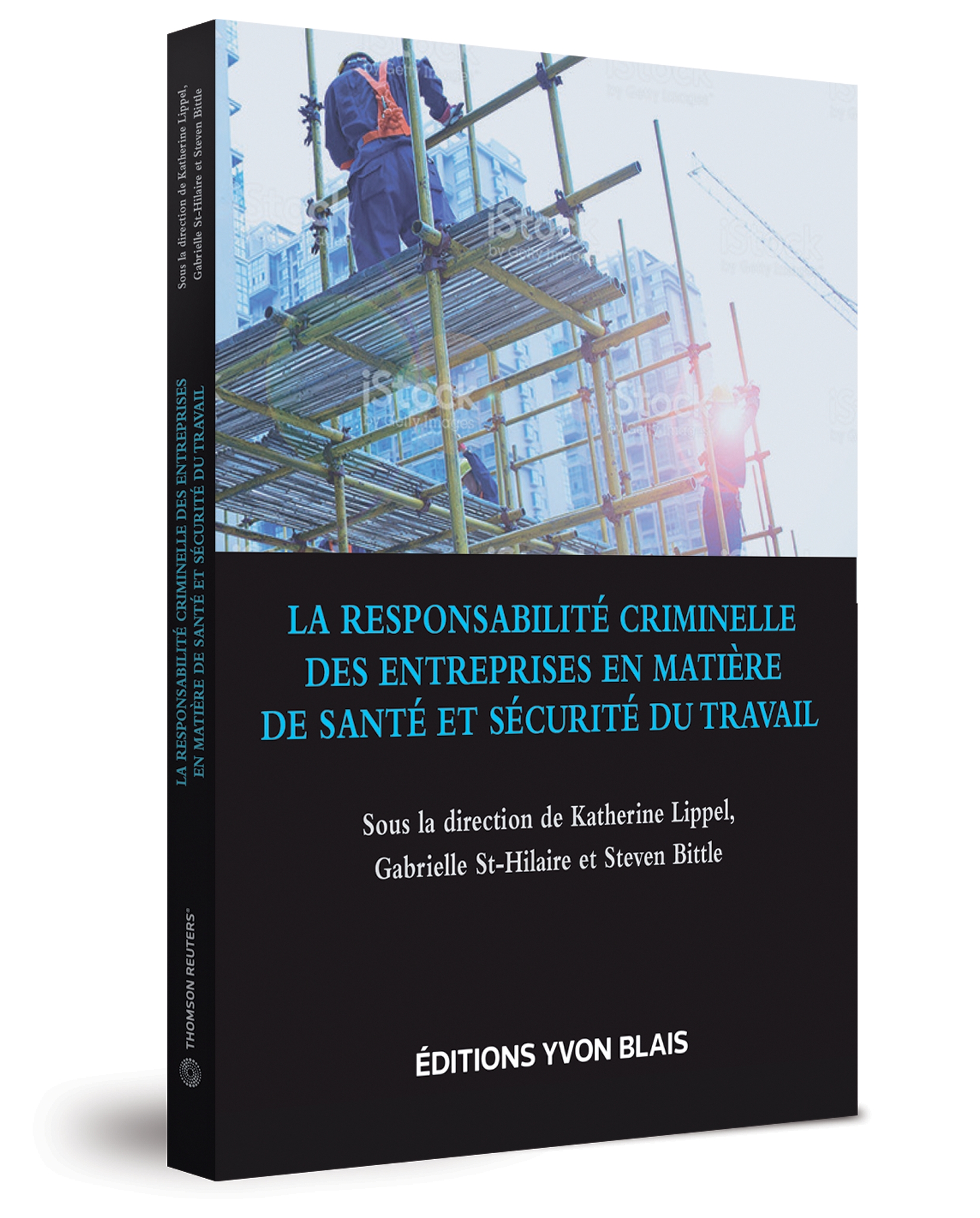 La responsabilité criminelle des entreprises en matière de santé et sécurité du travail