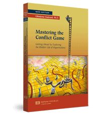 Cover of Mastering the Conflict Game: Getting Ahead by Exploring the Hidden Life of Organizations