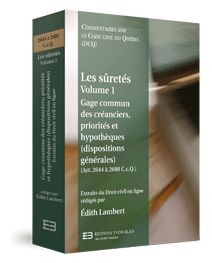Couverture Les s�retes, vol.1 : gage commun des creanciers, priorites et hypotheques (dispositions generales) (Art. 2644 a2680 C.c.Q.) - Collection DC