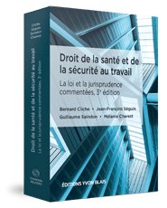 Couverture Droit de la sante et de la securite au travail, 3e edition