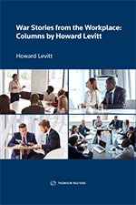 Cover of War Stories from the Workplace: Columns by Howard Levitt, Softbound book