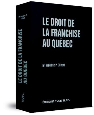 couverture de Le droit de la franchise au Québec