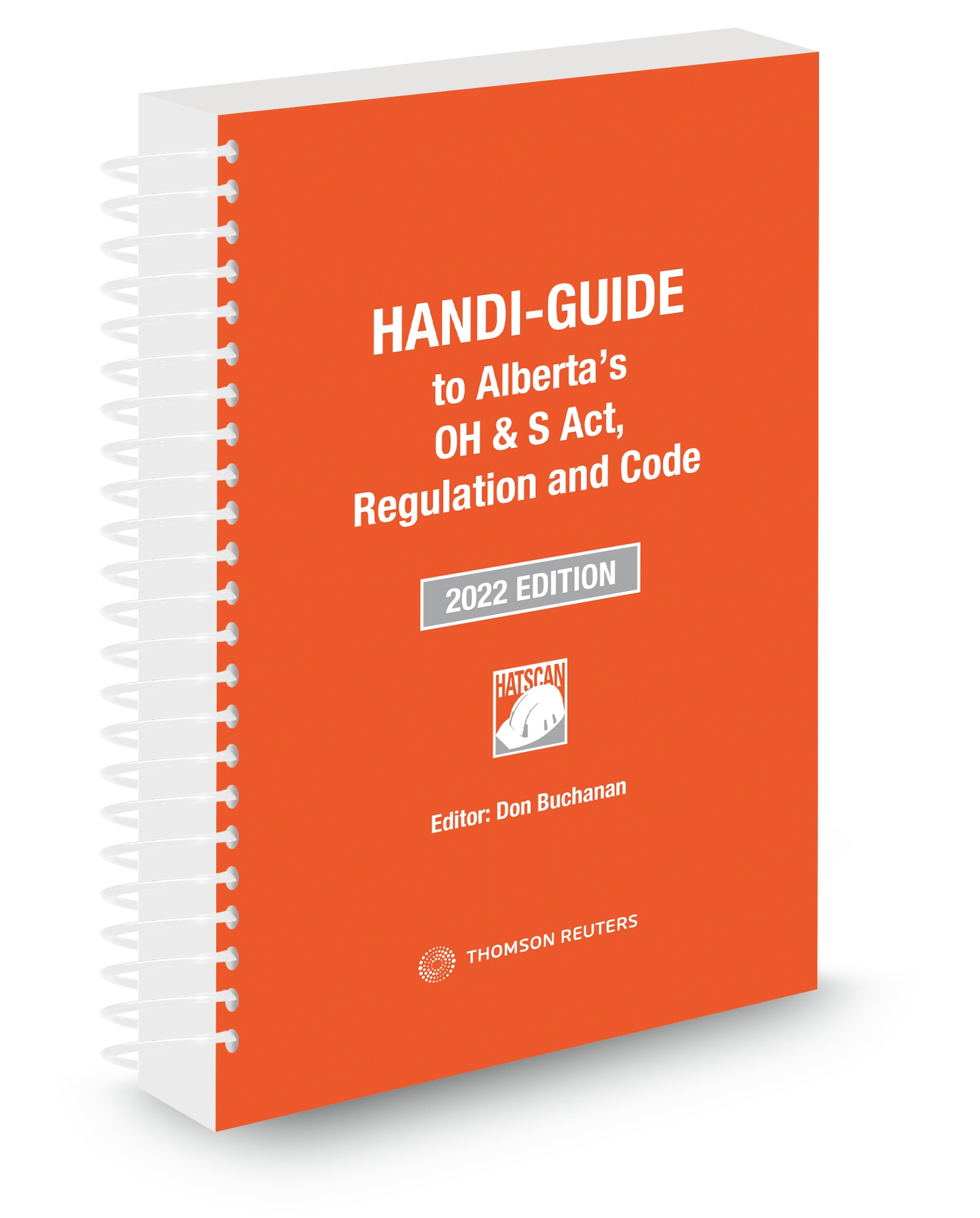 HANDIGUIDE to Alberta's OH & S Act, Regulation and Code, 2022 Edition