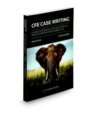 CFE Case Writing - A Guide to Essential Case Writing Skills 3rd Ed.