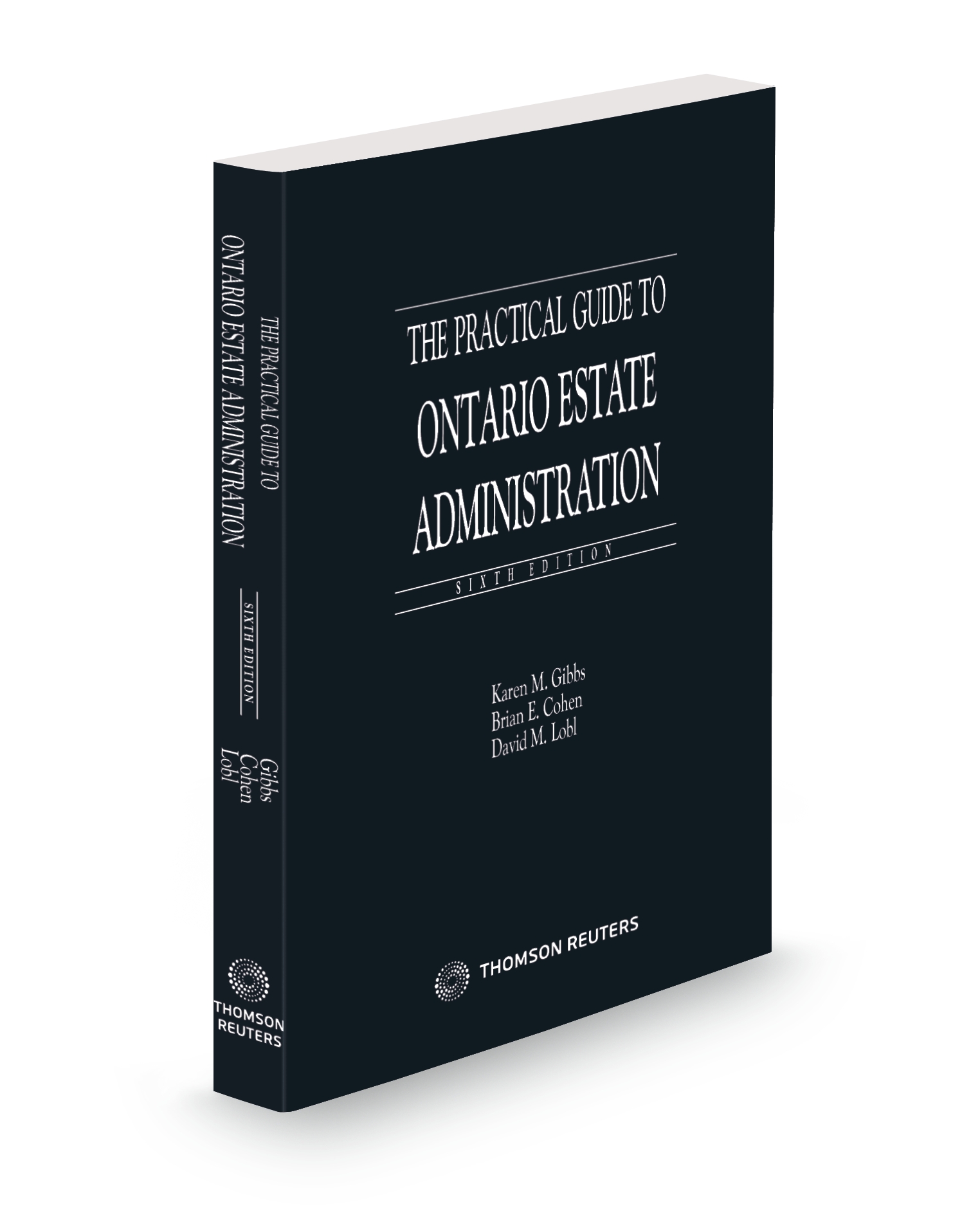 Practical Guide to Ontario Estate Administration, 6th edition Thomson