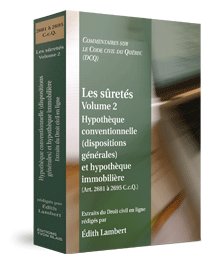 Couverture Les s�retes, volume 2 : Hypotheque conventionnelle (dispositions generales) et immobiliere (Art. 2681 a2695 C.c.Q.) - Collection Commentair