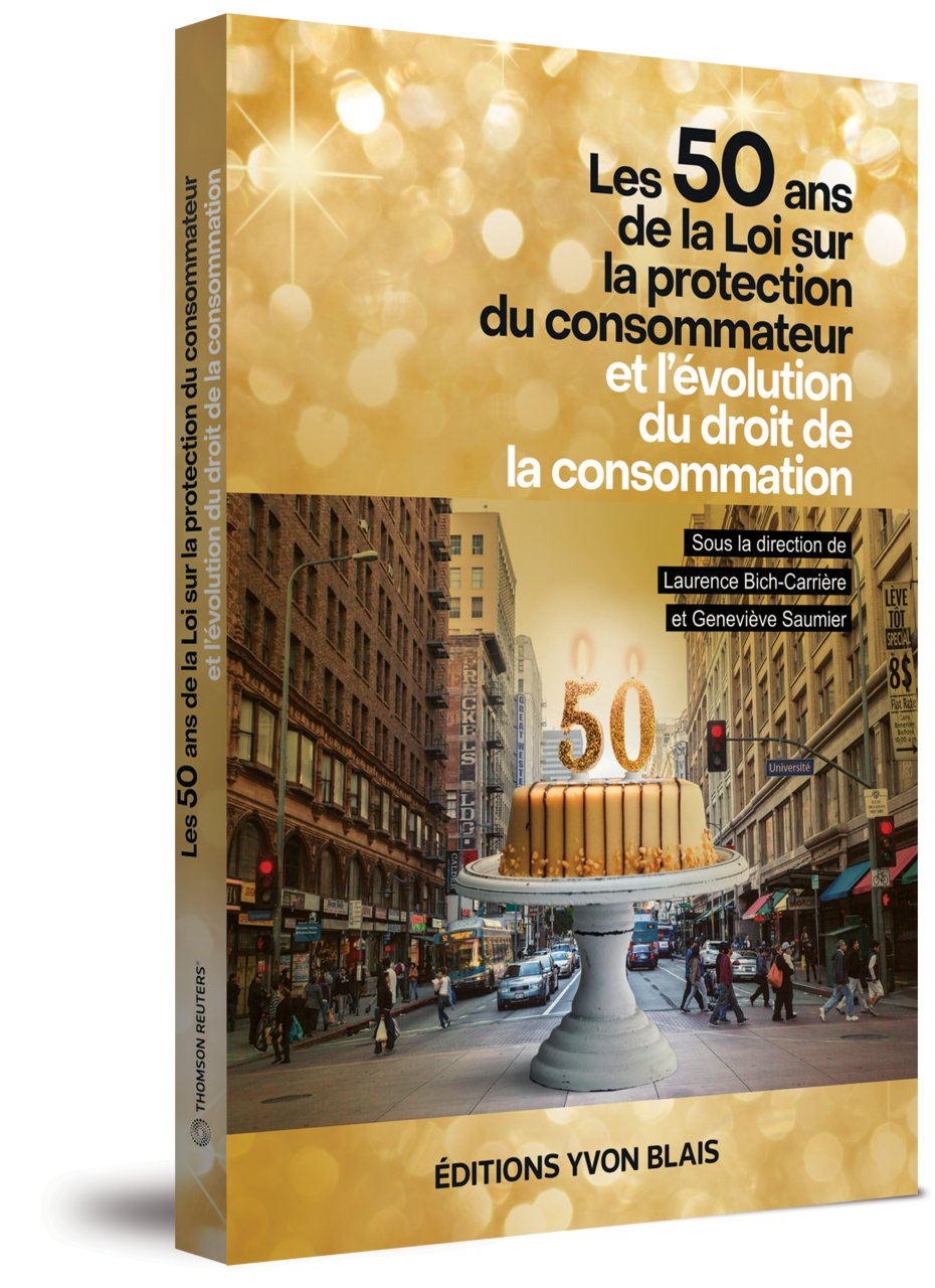 couverture de Les 50 ans de la Loi sur la protection du consommateur et l'évolution du droit de la consommation