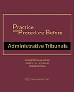 cover of Practice and Procedure Before Administrative Tribunals