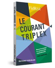 Couverture Le courant triplex - Manuel de strategie en communication organisationnelle (Collection FidRisk)