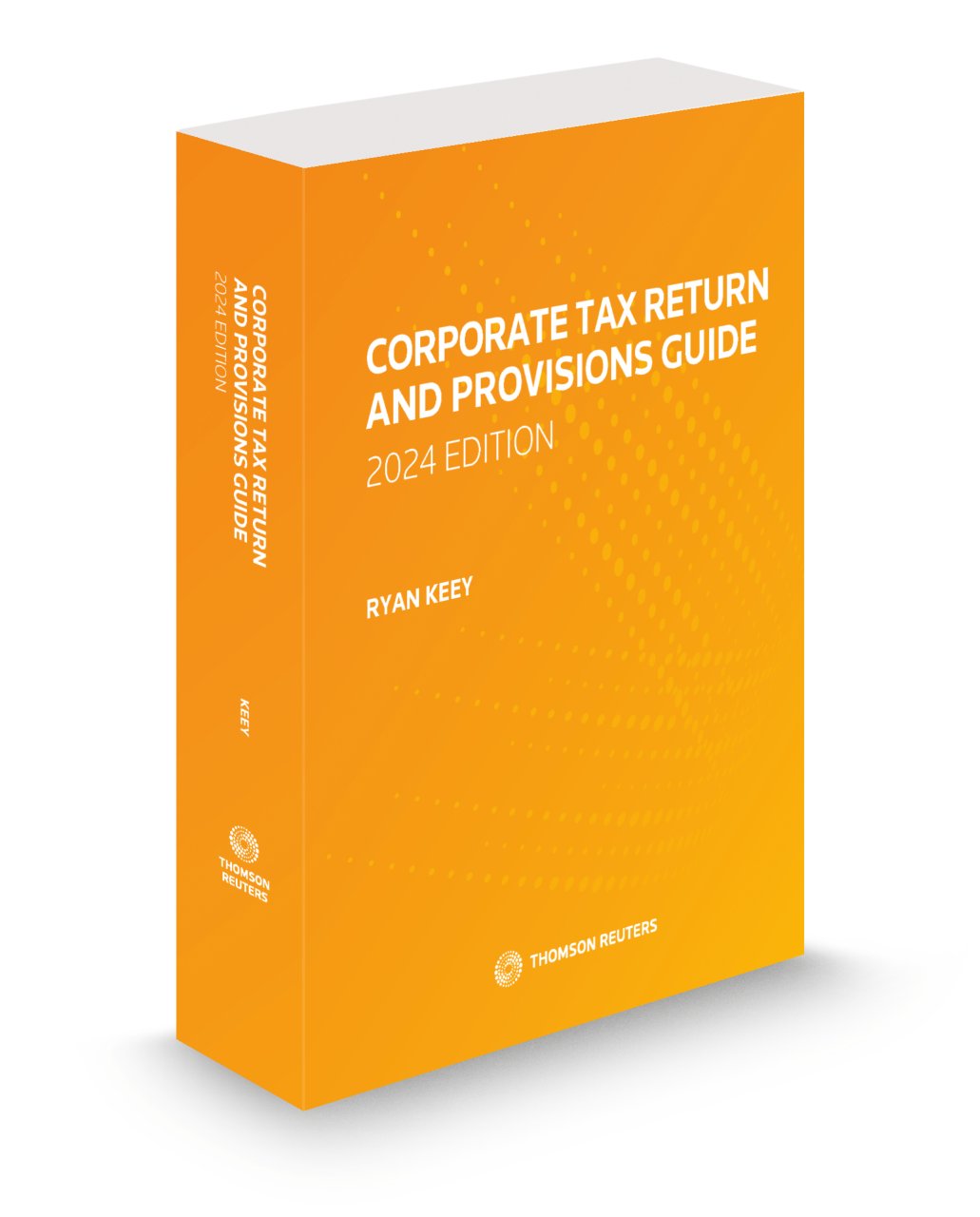Corporate Tax Return and Provisions Guide, 2024 Edition