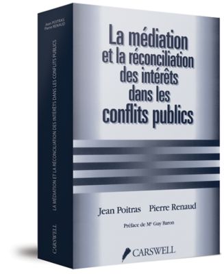 couverture de La médiation et la réconciliation des intérêts dans les conflits publics