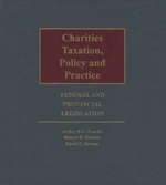 Cover of Charities Taxation, Policy and Practice - Federal and Provincial Legislation, Binder/looseleaf