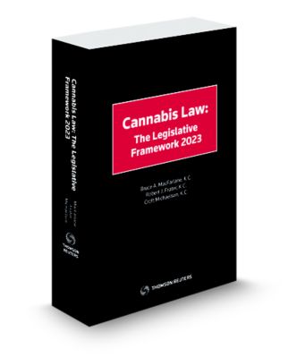 Cannabis Law The Legislative Framework 2023 Edition - New Edition