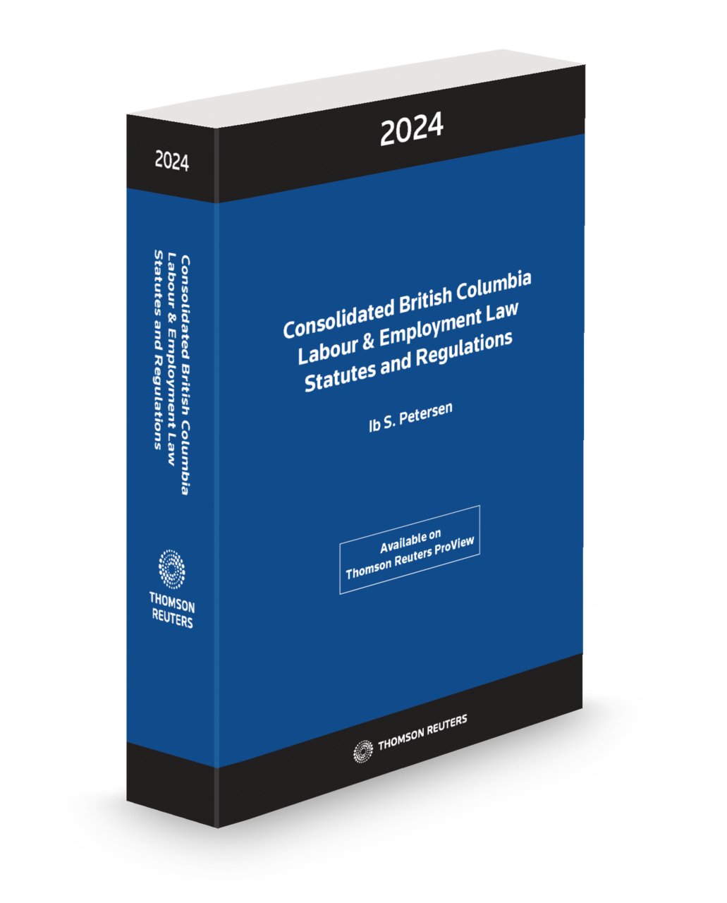 Front cover image of the Consolidated British Columbia Labour and Employment Law Statutes and Regulations 2024.