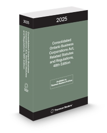 Consolidated Ontario Business Corporations Act, Related Statutes and Regulations 2025, 48th Edition