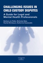 Cover of Challenging Issues in Child Custody Disputes: A Guide for Legal and Mental Health Professionals, Softbound book