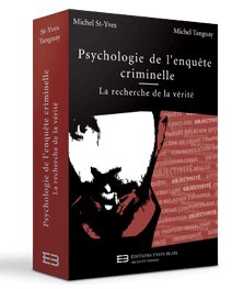Couverture Psychologie de l'enquete criminelle - La recherche de la verite