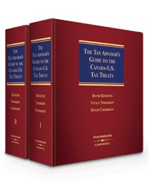 Cover of The Tax Advisor's Guide to the Canada - U.S. Tax Treaty, Binder/looseleaf