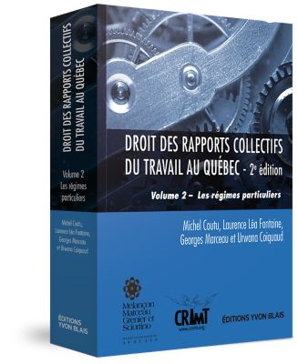 Couverture Droit des rapports collectifs du travail au Quebec, 2e edition, volume 2 - Les regimes particuliers
