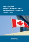 Cover of The Canadian Private Investigators Professional Guidebook, Softbound book
