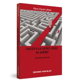 Couverture L'acces ala justice civile au Quebec - Portrait general