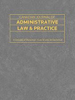 Cover of Canadian Journal of Administrative Law and Practice (Issues)