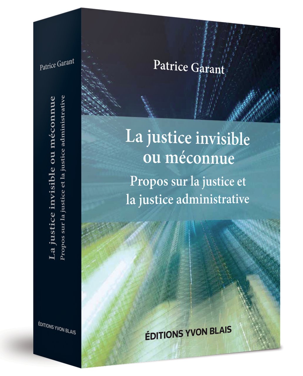 La justice invisible ou méconnue - Propos sur la justice et la justice administrative