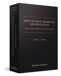 Couverture Precis de droit quebecois des obligations - Contrat, responsabilite, execution et extinction