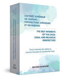Couverture L'interet superieur de l'enfant : perspectives juridiques et religieuses / Cover of The Best Interests of the Child: Legal and Religious Pe