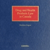 Cover of Drug and Health Products Law in Canada, Binder/looseleaf and eLooseleaf