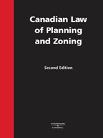 Cover of Canadian Law of Planning and Zoning, 2nd Edition, Binder/looseleaf and eLooseleaf