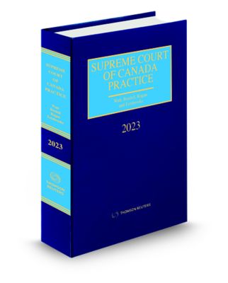 Supreme Court of Canada Practice 2023 - New Edition