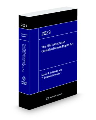 The 2023 Annotated Canadian Human Rights Act - New Edition