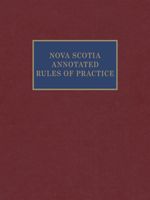 Cover of Nova Scotia Annotated Rules of Practice, Binder/looseleaf and eLooseleaf