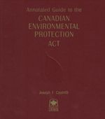 Cover of Annotated Guide to the Canadian Environmental Protection Act, Binder/looseleaf and eLooseleaf