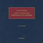 Cover of You're Fired! Just Cause for Dismissal in Canada, Binder/looseleaf and eLooseleaf