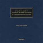 Cover of A Practical Guide to Provincial Nominee Programs in Canadian Immigration Law, Binder/looseleaf and eLooseleaf