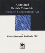 Cover of Annotated British Columbia Business Corporations Act, Binder/looseleaf and eLooseleaf
