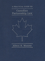 Cover of A Practical Guide to Canadian Partnership Law, Binder/looseleaf and eLooseleaf