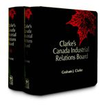 Cover of Clarke's Canada Industrial Relations Board, Binder/looseleaf and eLooseleaf