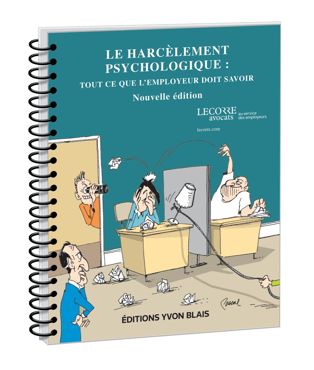 couverture de Le harcèlement psychologique - Tout ce que l'employeur doit savoir, Nouvelle édition