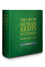 Cover of The Law of Human Rights in Canada: Practice and Procedure, Binder/looseleaf and eLooseleaf