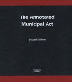 Cover of The Annotated Municipal Act, 2nd Edition, Binder/looseleaf and eLooseleaf