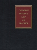 Cover of Canadian Divorce Law and Practice, 2nd Edition, Binder/looseleaf and eLooseleaf