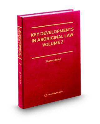 Cover of Key Developments in Aboriginal Law, Volume 2, Print and ProView eBook