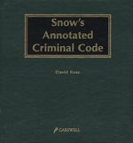 Cover of Snow's Annotated Criminal Code, Binder/looseleaf and eLooseleaf
