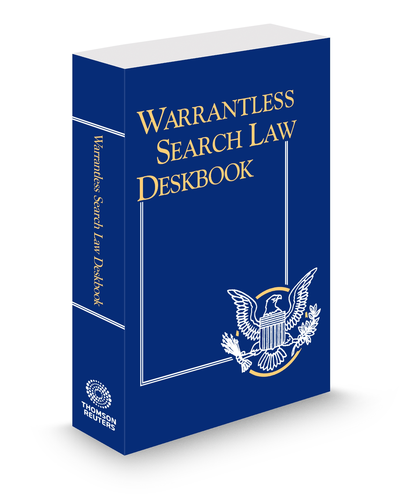 Cover of WARRANTLESS SEARCH LAW DESKBOOK SUB
