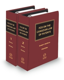 Fox on the Canadian Law of Patents, Fifth Edition