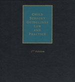 Cover of Child Support Guidelines: Law and Practice, 2nd Edition, Binder/looseleaf and eLooseleaf